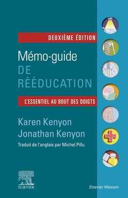 Mémo-guide de rééducation - l'essentiel au bout des doigts (2e édition)