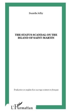 The status scandal on the island of saint martin
