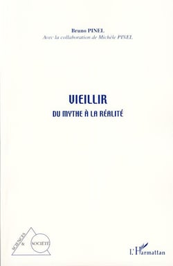 Vieillir - du mythe à la réalité