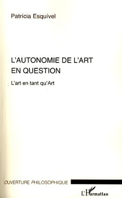 Autonomie de l'art en question - l'art en tant qu'art