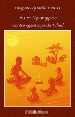 Su et Njaamgodo - contes ngambayes du Tchad