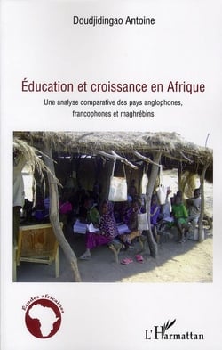 Éducation et croissance en afrique, une analyse comparative des pays anglophones francophones et maghrébiens