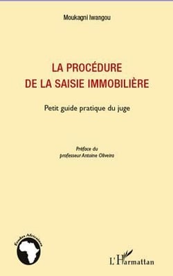 La procédure de la saisie immobilière - petit guide pratique du juge