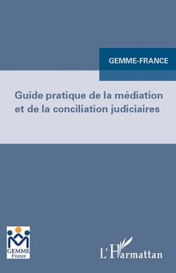 Guide pratique de la médiation et de la conciliation judiciaire