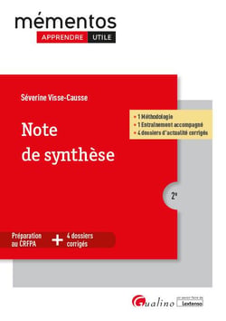 Note de synthèse : 1 méthodologie - 1 entraînement accompagné - 4 dossiers d'actualité corrigés (2e édition)