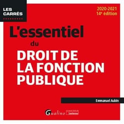 L'essentiel du droit de la fonction publique (édition 2020/2021)