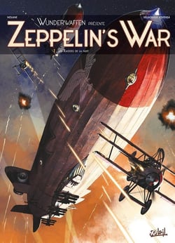 Wunderwaffen présente zeppelin's war Tome 1 : les Raiders de la nuit