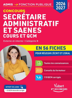 Concours Secrétaire administratif et SAENES en 56 fiches 2026-2027 - Cours et QCM : Catégorie B
