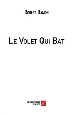 Le volet qui bat