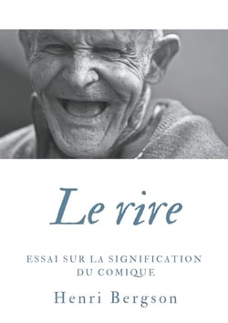 Le rire - Essai sur la signification du comique