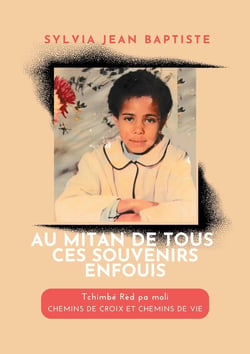 Au Mitan de tous ces Souvenirs Enfouis : Tchimbé Rèd ma poli