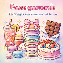 Pause gourmande : Coloriages Snacks mignons & faciles
