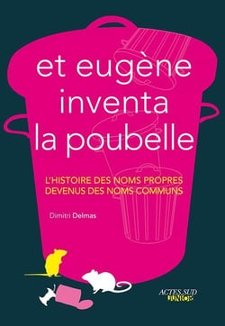 Et Eugène inventa la poubelle