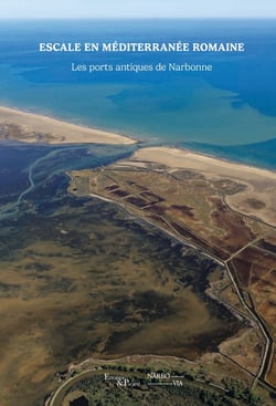 Escale en méditerranée romaine : Les ports de Narbonne