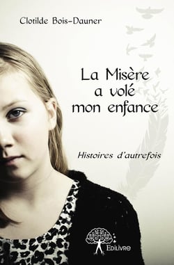 La Misère a volé mon enfance
