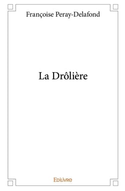 La Drôlière