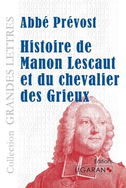 Histoire de Manon Lescaut et du chevalier des Grieux