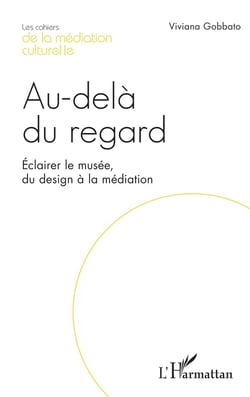 Au-delà du regard : Eclairer le musée du designs à la méditation