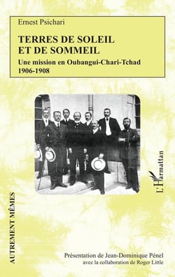Terres de soleil et de sommeil : Une mission en Oubangui-Chari-Tchad  1906-1908