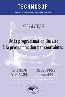 Informatique - de la programmation linéaire à la programmation par contraintes