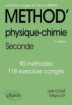 Méthod' : physique-chimie - 2de - 90 méthodes et 118 exercices corrigés (3e édition)