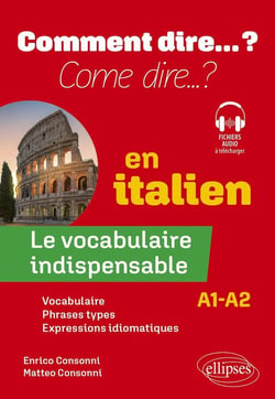 Le vocabulaire indispensable en italien : A1-A2