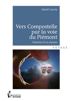 Vers Compostelle par la Voie du Piémont