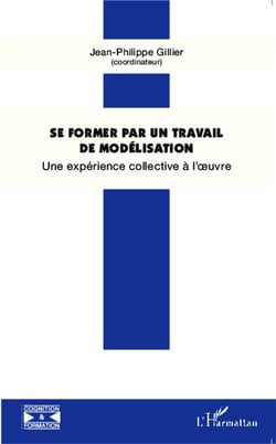 Se former par un travail de modélisation : Une expérience collective à l'oeuvre