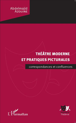 Théâtre moderne et pratiques picturales - correspondances et confluences