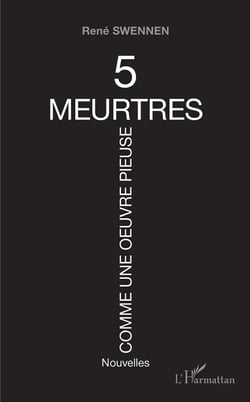 5 meurtres comme une oeuvre pieuse