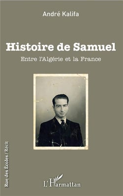 Histoire de Samuel - entre l'Algérie et la France