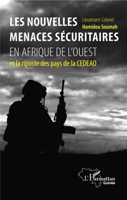 Les nouvelles ménaces sécuritaires en Afrique de l'ouest et la risposte des pays de la CEDEAO