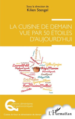 La cuisine de demain vue par 50 étoiles d'aujourd'hui