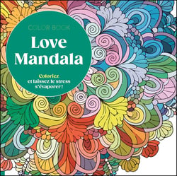 Coloriages : Love Mandala - Coloriez et laissez le stress s'évaporer !