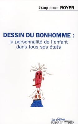 Dessin du bonhomme, la personnalité de l'enfant dans tous ses