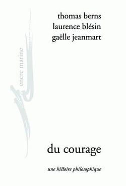 Du Courage : Une histoire philosophique
