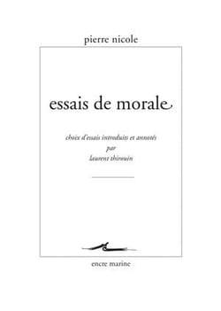 Essais de morale - choix d'essais introduits et annotés par Laurent Thirouin