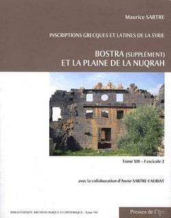 Inscriptions grecques et latines de la syrie - bostra (supplément) et la plaine de la nuqrah