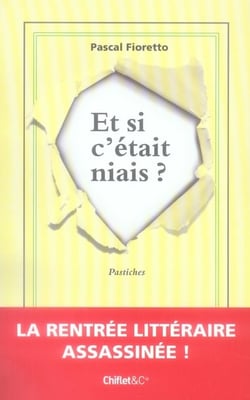ET SI C'ETAIT NIAIS LA RENTREE LITTERAIRE ASSASSINEE