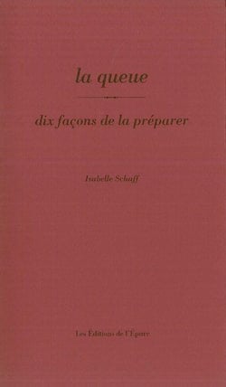 Dix façons de le préparer : la queue