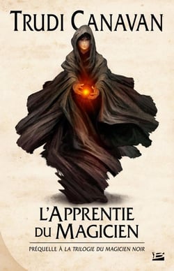 La trilogie du magicien noir : l'apprentie du magicien