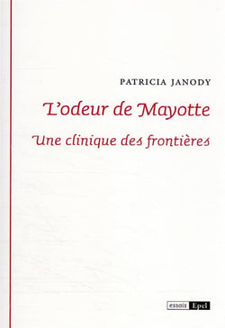 L'odeur de Mayotte : une clinique des frontières