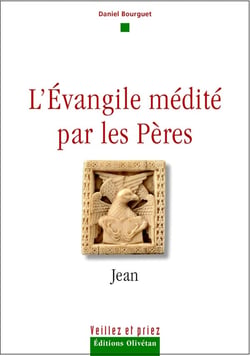 L'évangile médité par les pères - Jean