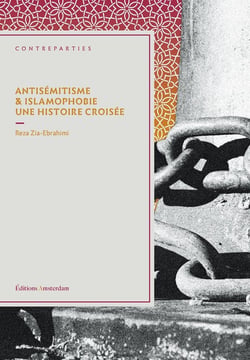 Antisémitisme et islamophobie. une histoire croisée