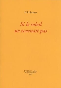 RAMUZ C.F., Si le soleil ne revenait pas