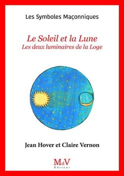 Le Soleil et la lune : Les deux luminaires de la loge