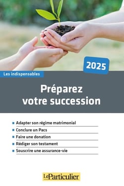 Préparez votre succession (édition 2025)