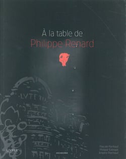 À la table de Philippe Renard