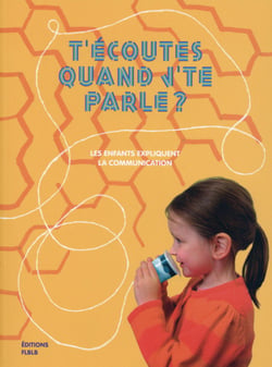 T'écoutes quand je te parle ? les enfants expliquent la communication