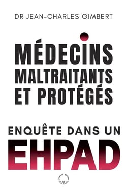 Médecins, maltraitants... et protégés : enquête dans un EHPAD